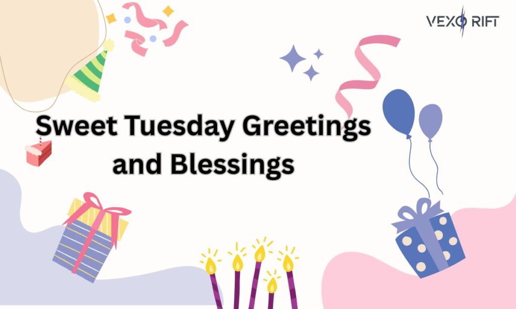 Sweet Tuesday Greetings and Blessings